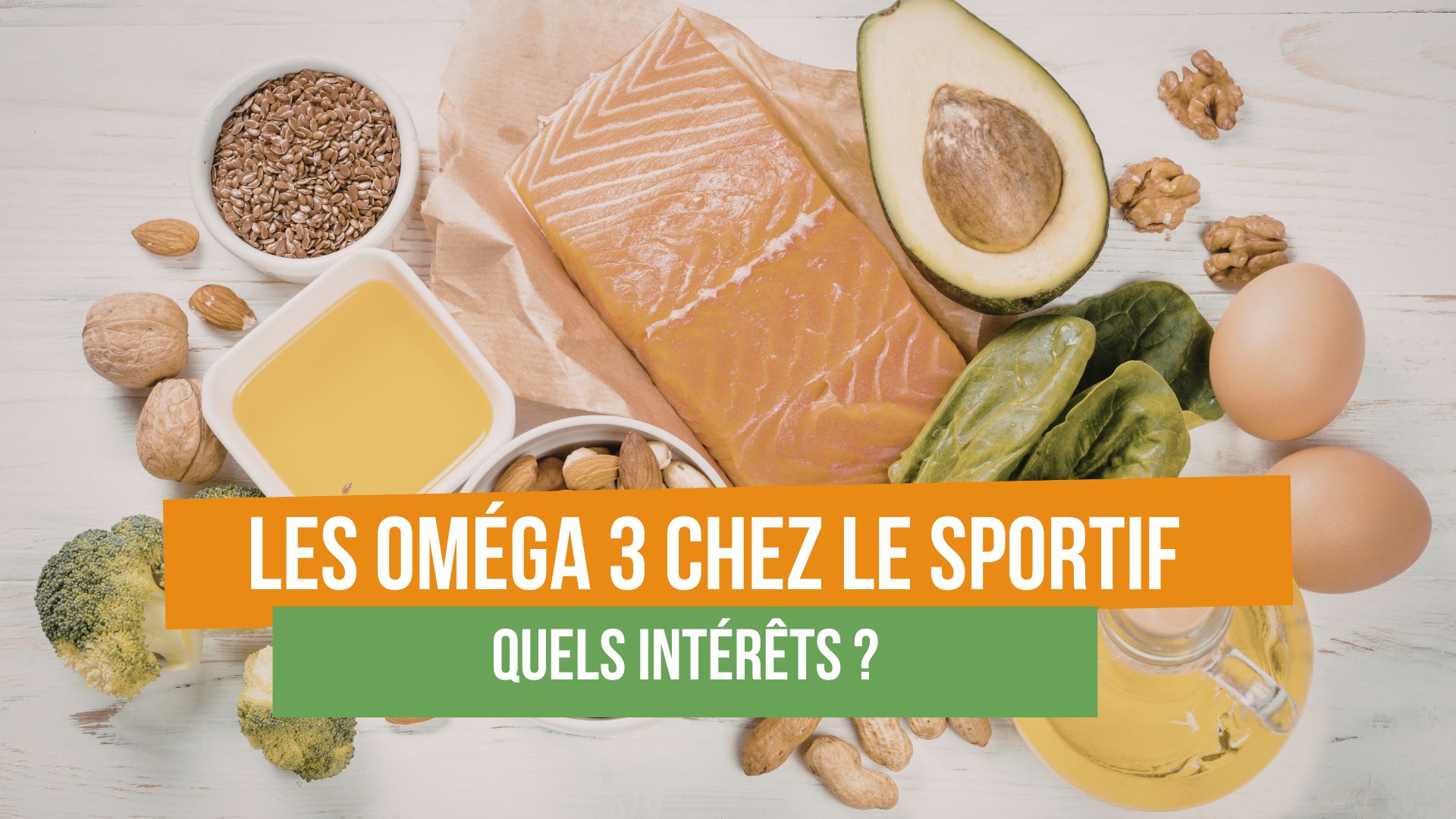 L'intérêt des omégas 3 chez le sportif