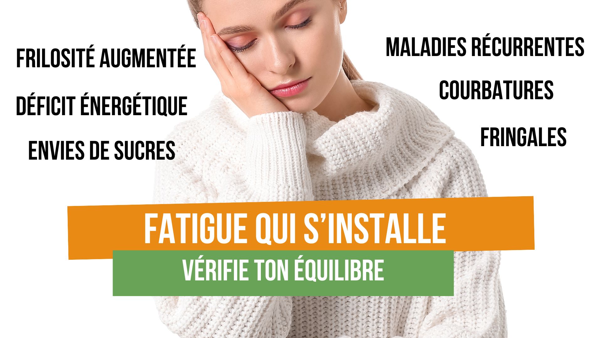 fatigue qui s'installe